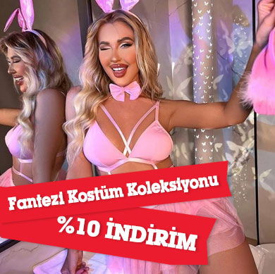 Fantezi Kostüm Koleksiyonu %10 İndirim!