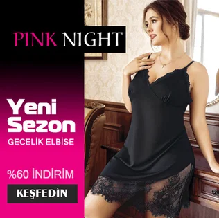Pink Night Lingerie Modelleri, Fiyatları ve Yorumları